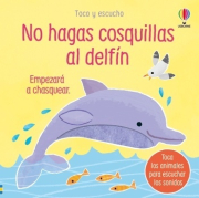 No hagas cosquillas al delfn...empezar a chasquear. 
