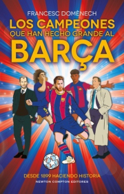 Campeones que han hecho grande al Bara, Los. 