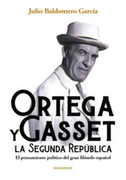 Ortega y Gasset y la Segunda Repblica. 