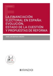 Financiacin electoral en Espaa, La. (Pack Do papel + clave e-book) 