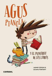 Agus Pianola y el monstruo de los libros.