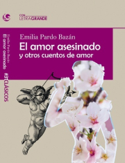 Amor asesinado y otros cuentos de amor, El.