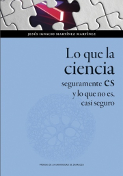 Lo que la ciencia seguramente es (y lo que no es, casi seguro)