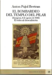 Bombardeo del Templo del Pilar, El. 