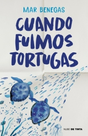 Cuando fuimos tortugas. 