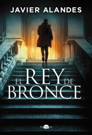 Rey de bronce, El.