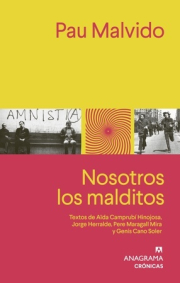 Nosotros los malditos.