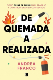 De quemada a realizada. 