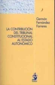 Contribucin del Tribunal Constitucional al estado autonmico, La