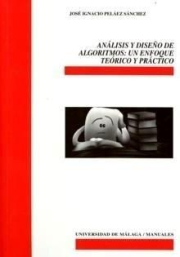 Anlisis y diseo de algoritmos: un enfoque terico y prctico