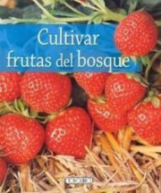 Cultivar frutas del bosque