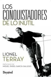 Conquistadores de lo intil, Los 