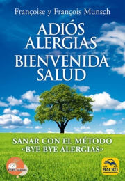 Adis alergias, bienvenida salud. 